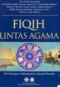 Image of Fiqih lintas agama : Membangun masyarakat inklusif-Pluralis / Nurcholis Madjid