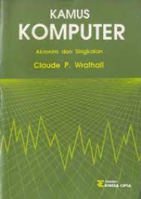 Image of Kamus Komputer : Akronim dan Singkatan / Claude P. Wrathall