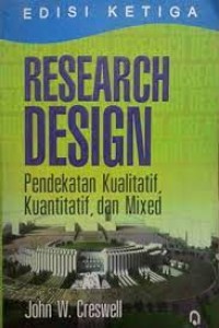 Image of Research design : pendekatan kualitatif, kuantitatif dan mixed / John W. Creswell