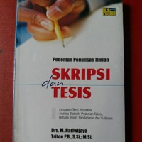Image of Pedoman penulisan ilmiah skripsi dan tesis : proposal, landasan teori, hipotesis, analisis statistik, pedoman teknis, bahasa ilmiah pendadaran dan yudiaium / M. Hariwijaya