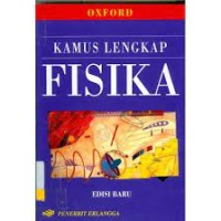 Image of Kamus lengkap fisika / Alan Isaacs