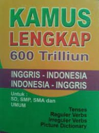 Image of Kamus Lengkap 600 Trilyun Inggris-Indonesia, Indonesia-Inggris / Jhonny Andreas