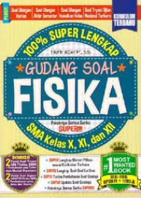 Image of 100% Super Lengkap Gudang Soal Fisika Kelas X,XI, dan XII / Taufik Hidayat