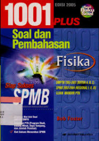 Image of 1001 Plus Soal dan PembahasanFisika Seleksi Penerimaan Mahasiswa Baru / Bob Foster