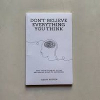 Image of Don't Believe Everything You Think : Why Your Thinking Is The Beginning And End Of Suffering / Joseph Nguyen