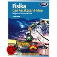 Image of Fisika dan Kecakapan Hidup: Pelajaran Fisika untuk SMA/MA Kelas XI / Efrizon Umar