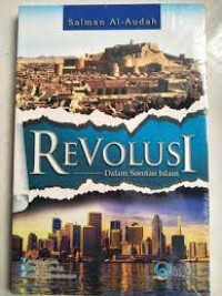 Image of Revolusi Dalam Sorotan Islam / Salman Al- Audah