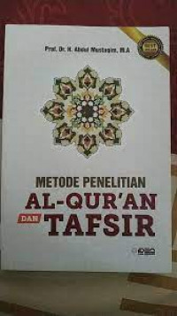 Image of Metode Penelitian Al-Qur'an dan Tafsir  / Abdul Mustaqim