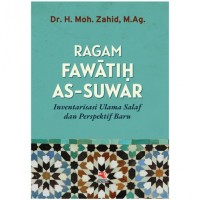 Image of Ragam fawatih as- suwar : inventarisasi ulama salaf dan perspektif baru / Moh. Zahid