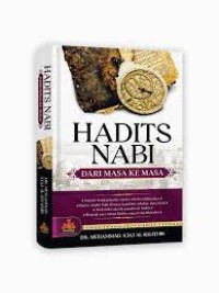 Image of Hadits Nabi Dari Masa ke Masa /Muhammad Ajaj Al- Khathib