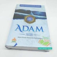 Image of Adam Alaihissalam : Penciptaan Manusia Pertama (Edisi Indonesia)  / Ali Muhammad Muhammad Ash- Shallabi