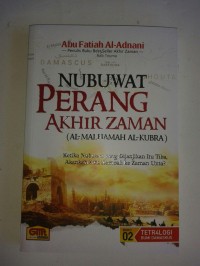 Image of Nubuwat Perang Akhir Zaman [Al - Malhamah Al- Kubra] / Abu Fatiah Al- Adnani
