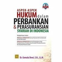 Image of Aspek - Aspek Hukum Dalam Perbankan dan Perasuransian Syariah di Indonesia / Gemala Dewi