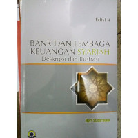 Image of Bank dan lembaga keuangan syariah : deskripsi dan ilustrasi (Edisi 4) / Heri Sudarsono