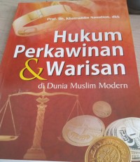 Image of Hukum Perkawinan dan Warisan di Dunia Muslim Modern / Khoiruddin Nasution