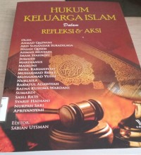 Image of Hukum Keluarga Islam Dalam Refleksi dan Aksi / Ahmad Qazwani