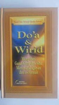 Image of Do'a dan Wirid : Mengobati Guna - Guna dan Sihir Al-Qur'an dan As-Sunnah  / Yazid Bin Abdul Qadir Jawas