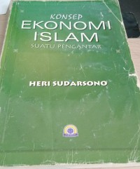Image of Konsep Ekonomi Islam Suatu Pengantar (Edisi 3) / Heri Sudarsono