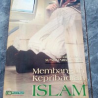 Image of Membangun kepribadian islam / M. Ismail Yusanto
