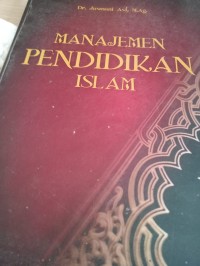 Image of Manajemen Pendidikan Islam / Jasmani Asf
