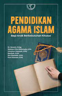 Image of Pendidikan Agama Islam Bagi Anak Berkebutuhan Khusus / Sururin
