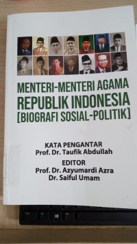 Image of Menteri - Menteri agama Republik Indonesia [biografi sosial- politik] / Azyumardi Azra (Editor)