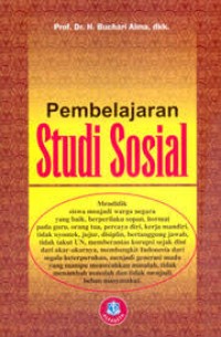 Image of Pembelajaran studi sosial : tujuan pengajaran studi sosial , mendidik anak menjadi warga negara yang baik / Buchari Alma