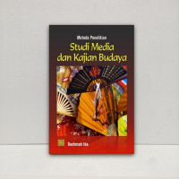 Image of Metode Penelitian Studi Media dan Kajian Budaya (Edisi Pertama) / Rachmah Ida