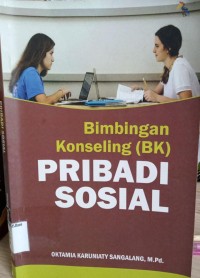 Image of Bimbingan Konseling (BK)  Pribadi Sosial / Oktamia Karuniaty Sangalang