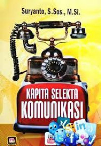 Image of Kapita Selekta Komunikasi / Suryanto