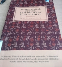 Image of Bunga Rampai : Mutiara Kepemimpinan Budaya Lokal / Tri Arfayanti