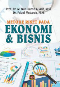 Image of Metode Riset pada Ekonomi dan Bisnis / M. Nur Rianto Al Arif