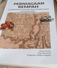 Image of Perniagaan rempah : diperairan timur dan timur laut Kalimantan abad XVI dan XVII / Juniar Purba