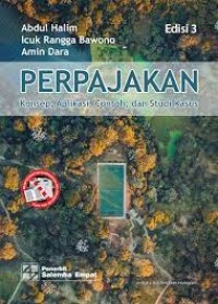 Image of Perpajakan : Konsep Aplikasi,Contoh dan Studi Kasus / Abdul Halim