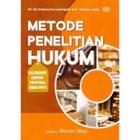 Image of Metode Penelitian Hukum : Dilengkapi Contoh Proposal Hibah DIKTI / Endang Purwaningsih