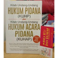 Image of Kitab Undang - Undang Hukum Pidana (KUHP) dan Kitab Undang - Undang Hukum Acara Pidana (KUHAP) / Bala (Editor)