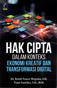 Image of Hak Cipta Dalam Konteks Ekonomi Kreatif DanTransformasi Digital / Ranti Fauza Mayana