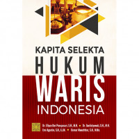 Image of Kapita Selekta Hukum Waris Indonesia (Edisi Pertama) / Ellyne Dwi Poespasari