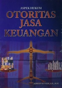 Image of Aspek Hukum Otoritas Jasa Keuangan / Adrian Sutedi