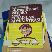 Image of Administrasi negara dan peradilan administrasi / Y.W. Sunidhia