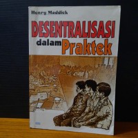 Image of Desentralisasi dalam praktek / Henry Maddick
