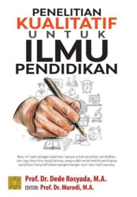 Image of Penelitian kualitatif untuk ilmu pendidikan / Dede Rosyada