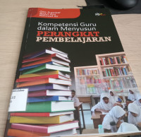 Image of Kompetensi Guru Dalam Menyusun Perangkat Pembelajaran / Gito Supriadi