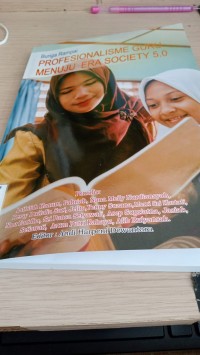 Image of Bunga rampai profesionalisme guru menuju era society 5.0 / Lathifah Hanum