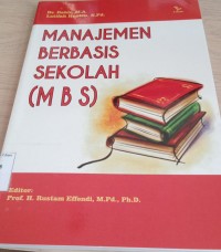 Image of Manajemen Berbasis Bekolah (MBS) / Dakir