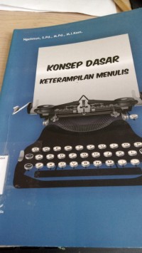 Image of Konsep Dasar Keterampilan Menulis / Ngalimun