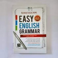 Image of Easy english grammar : panduan belajar tata bahasa inggris lengkap dan mudah / Rachmat Faisyal