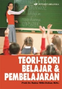 Image of Teori-teori belajar dan pembelajaran / Ratna Wilis Dahar