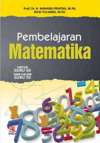 Image of Pembelajaran Matematika Untuk Guru SD dan Calon Guru SD / Nanang Priatna