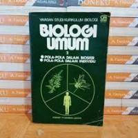 Image of Biologi Umum 2 : Pola- Pola Dalam Biosfer, Pola- Pola Dalam Individu  /  Idjah Soemarwoto